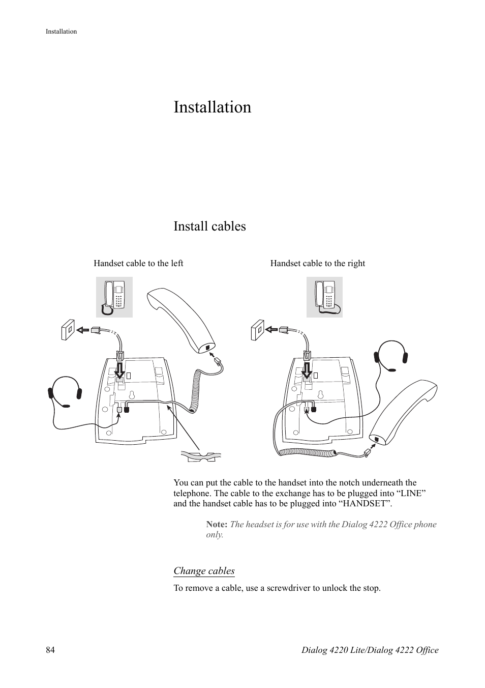 Installation, Install cables | AASTRA 4222 Office for MX-ONE (TSE) User Guide EN User Manual | Page 84 / 97