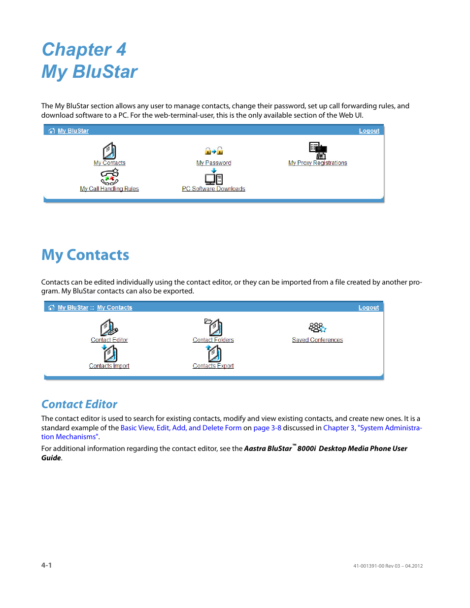 Chapter 4 my blustar, My contacts, Contact editor | Chapter 4: my blustar | AASTRA BluStar 8000i BAS-Mode Administrator Guides EN User Manual | Page 44 / 175