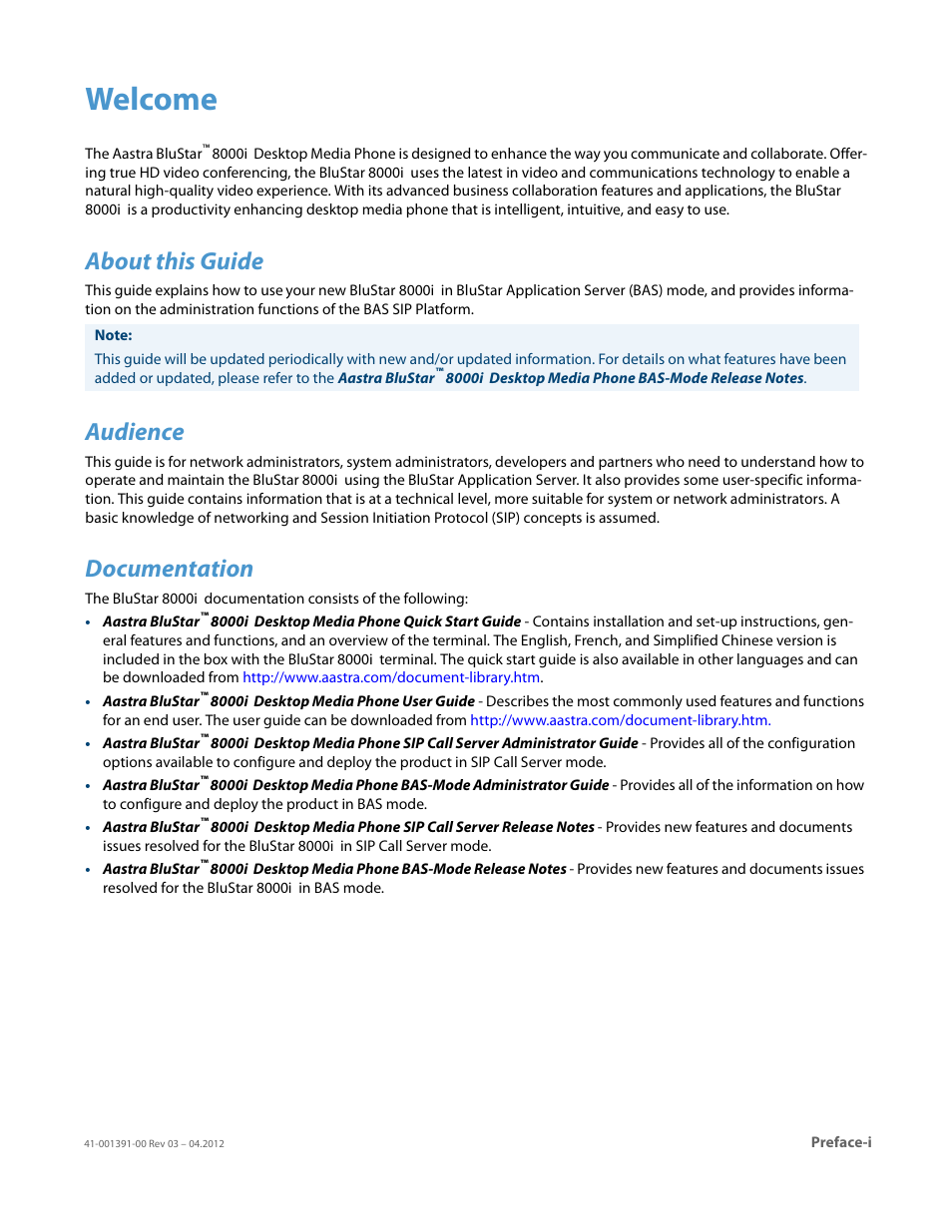 Welcome, About this guide, Audience | Documentation | AASTRA BluStar 8000i BAS-Mode Administrator Guides EN User Manual | Page 9 / 175