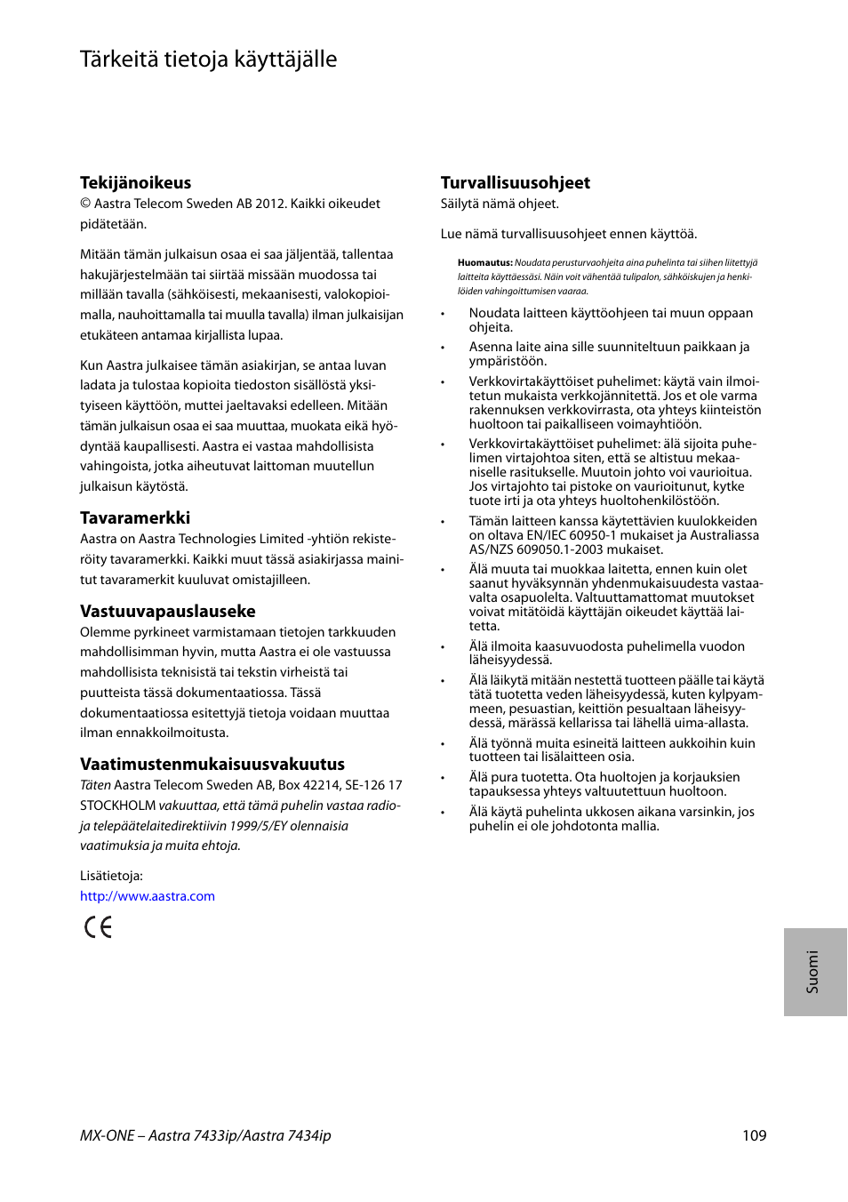 Tärkeitä tietoja käyttäjälle, Suomi, Tekijänoikeus | Tavaramerkki, Vastuuvapauslauseke, Vaatimustenmukaisuusvakuutus, Turvallisuusohjeet | AASTRA 7434ip for MX-ONE Quick Reference Guide User Manual | Page 109 / 132