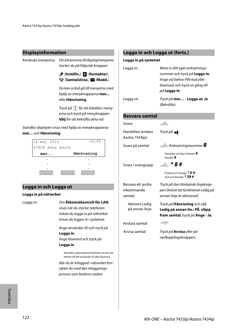 Displayinformation, Logga in och logga ut, Besvara samtal | Logga in och logga ut (forts.) | AASTRA 7434ip for MX-ONE Quick Reference Guide User Manual | Page 122 / 132