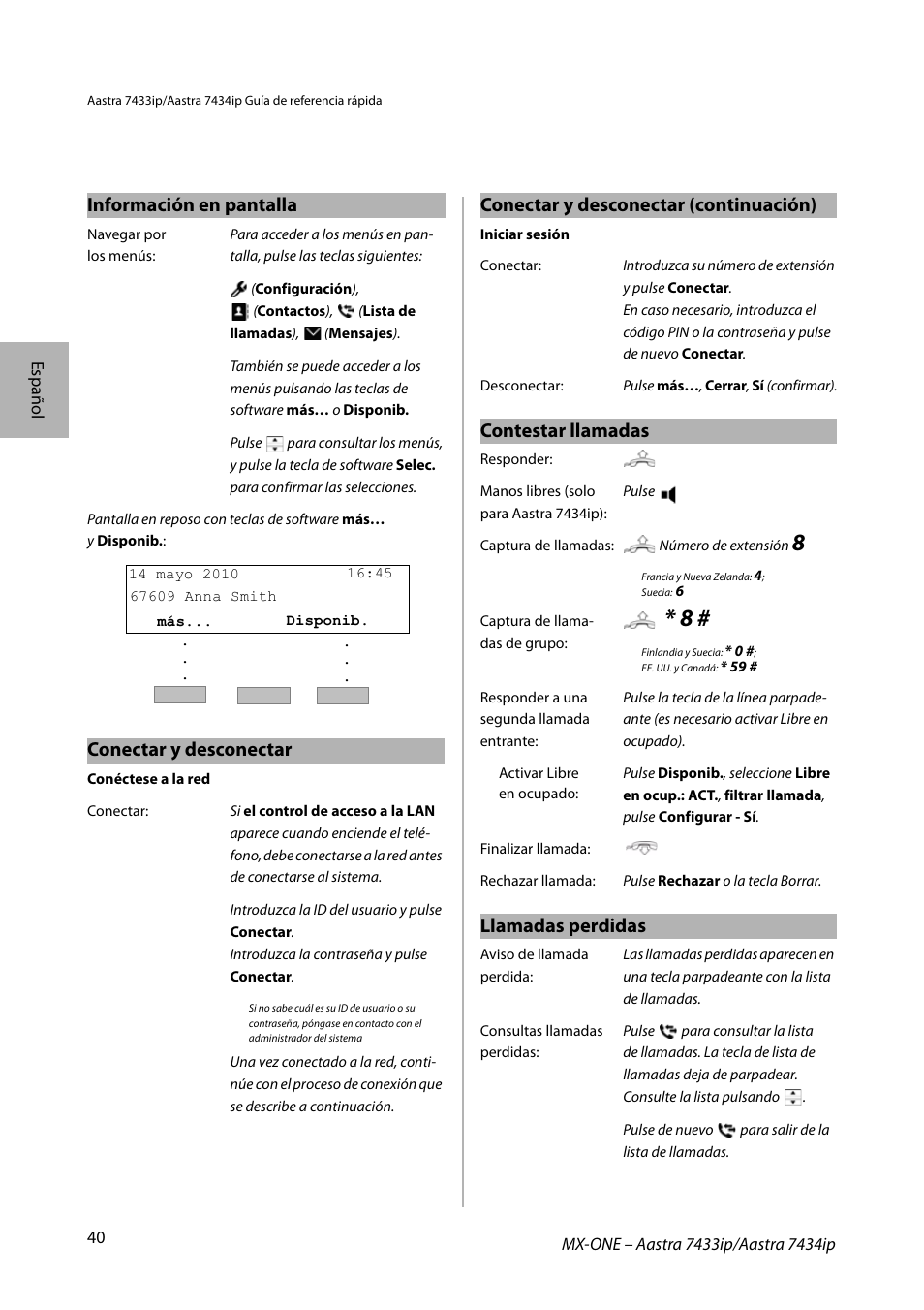 Información en pantalla, Conectar y desconectar, Contestar llamadas | Llamadas perdidas, Conectar y desconectar (continuación) | AASTRA 7434ip for MX-ONE Quick Reference Guide User Manual | Page 40 / 132