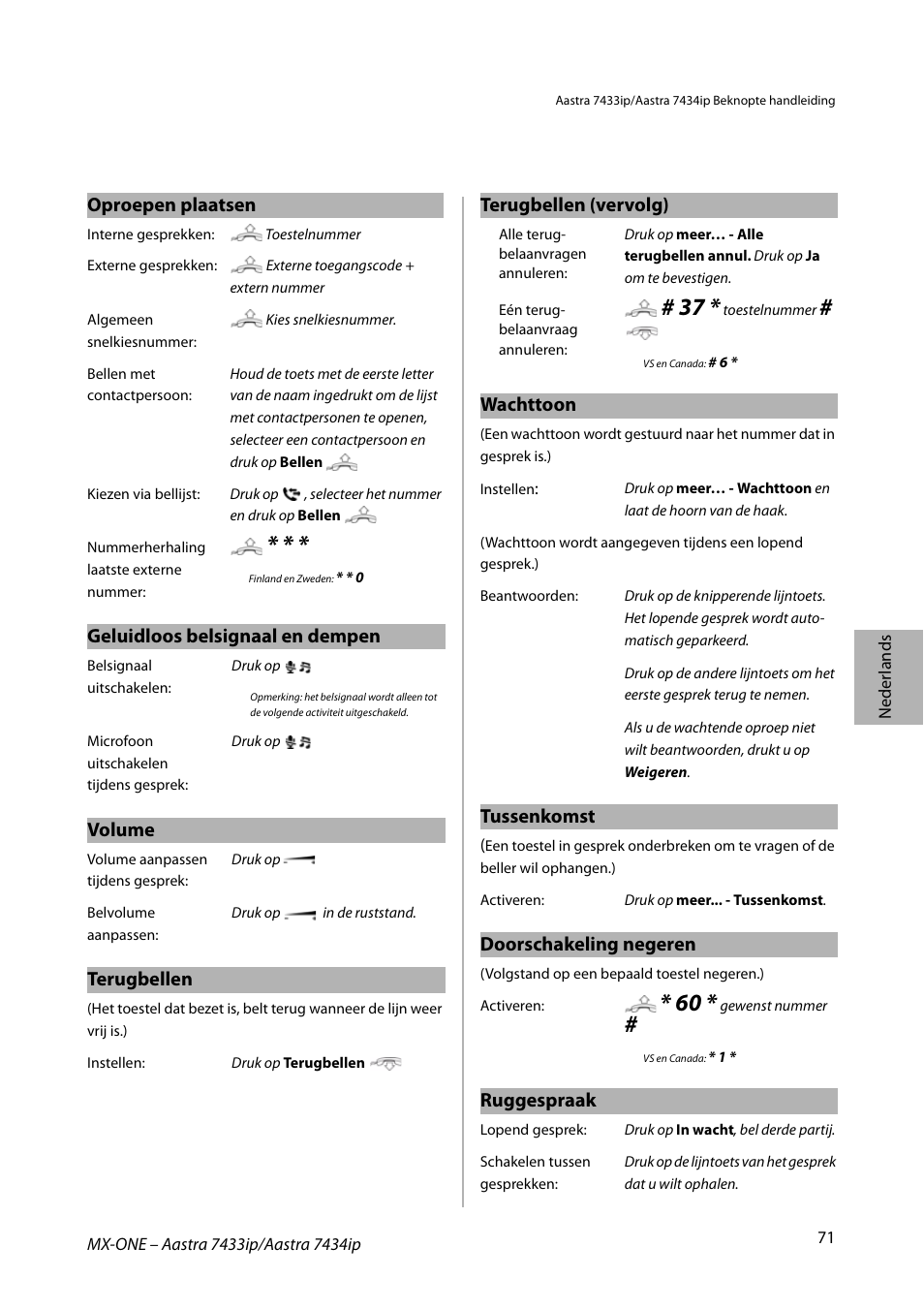 Oproepen plaatsen, Geluidloos belsignaal en dempen, Volume | Terugbellen, Wachttoon, Tussenkomst, Doorschakeling negeren, Ruggespraak, Terugbellen (vervolg) | AASTRA 7434ip for MX-ONE Quick Reference Guide User Manual | Page 71 / 132