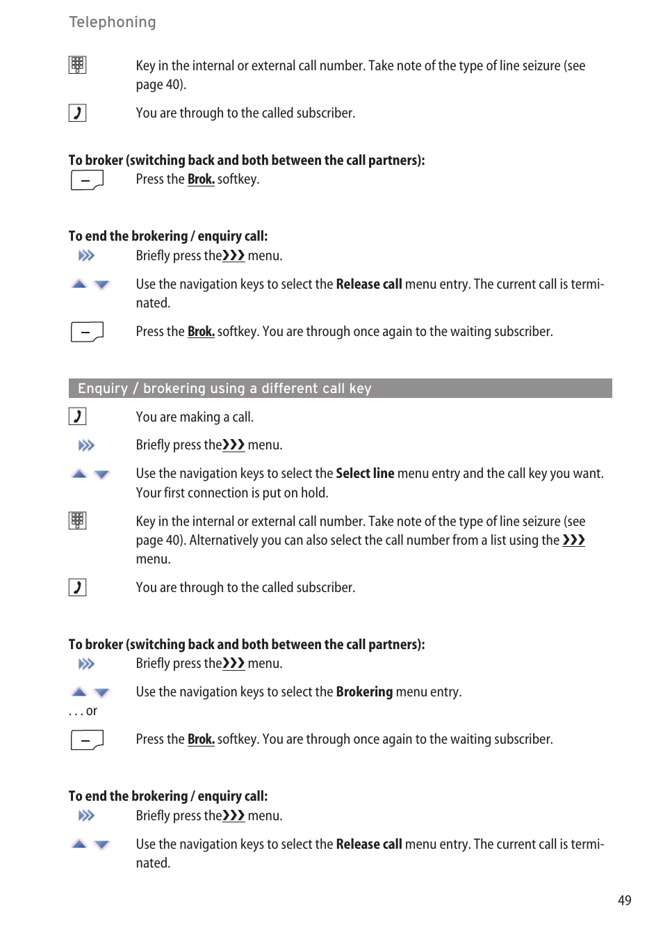 Enquiry / brokering using a different call key | AASTRA 600d for OpenCom 1000 User Guide (with bookmarks) EN User Manual | Page 55 / 118