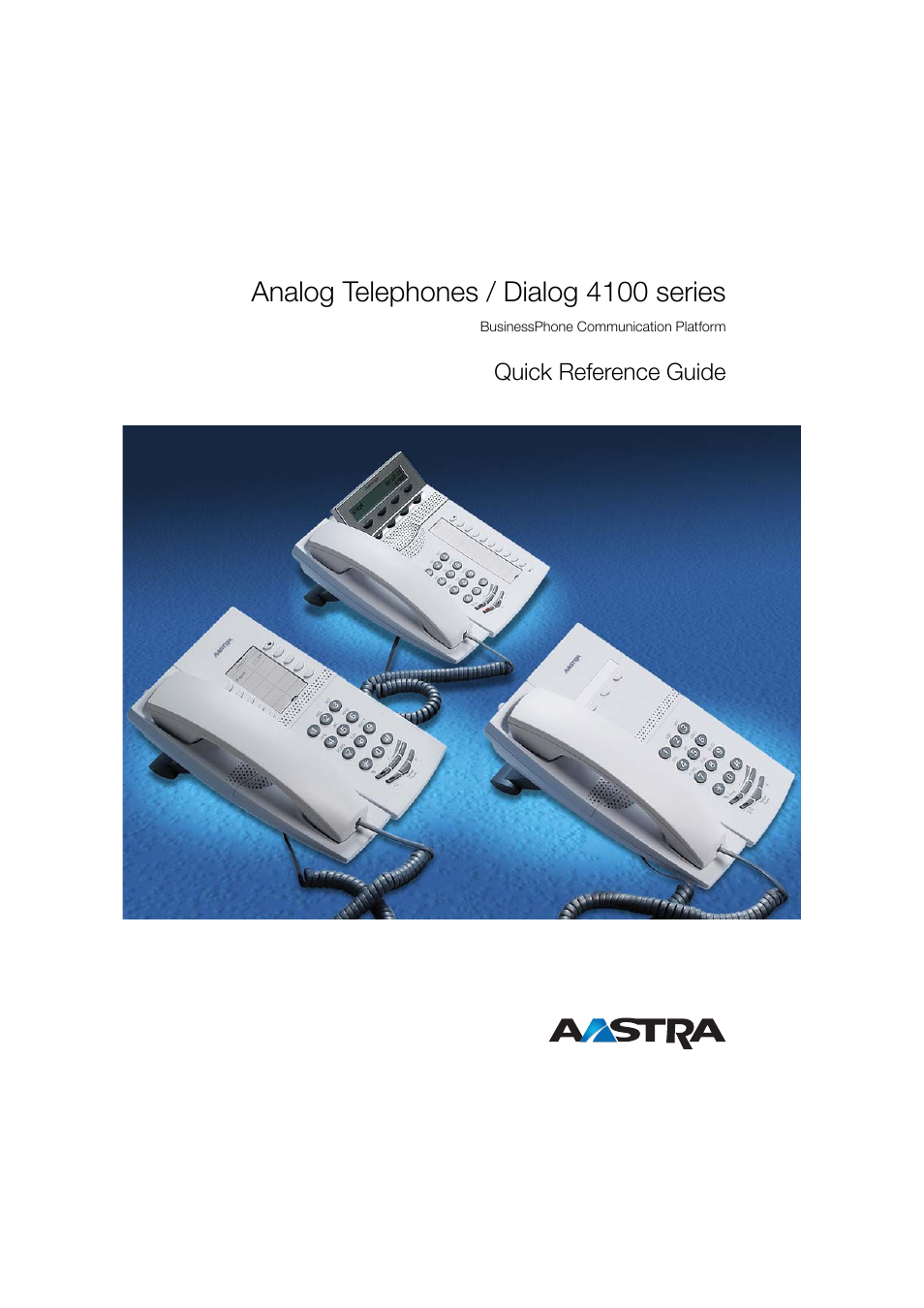 AASTRA 4100 for BusinessPhone Quick Reference Guide User Manual | 40 pages