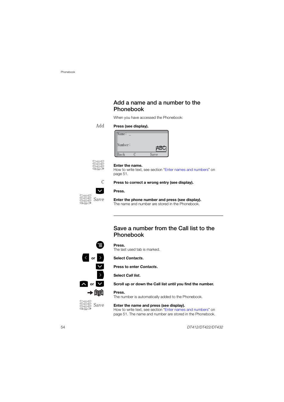 Add a name and a number to the phonebook, Save a number from the call list to the phonebook, Save a number from the call list to the | Phonebook | AASTRA DT4x2 for MX-ONE User Guide EN User Manual | Page 54 / 133