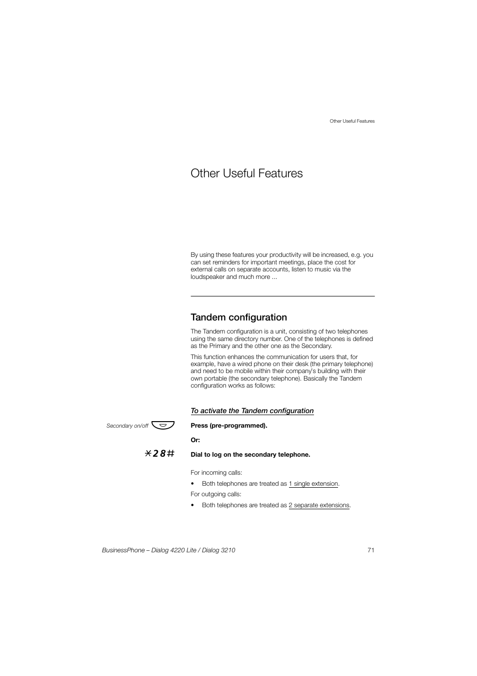 Other useful features, Tandem configuration, To activate the tandem configuration | Ction, Tandem, Configuration | AASTRA 4220 Lite for BusinessPhone User Guide EN User Manual | Page 71 / 100