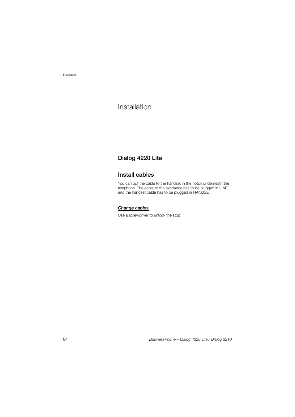 Installation, Dialog 4220 lite, Install cables | Change cables, Dialog 4220 lite install cables | AASTRA 4220 Lite for BusinessPhone User Guide EN User Manual | Page 84 / 100