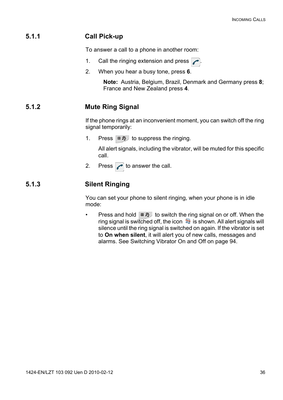 1 call pick-up, Call the ringing extension and press, When you hear a busy tone, press 6 | 2 mute ring signal, Press to suppress the ringing, Press to answer the call, 3 silent ringing | AASTRA DT690 for BusinessPhone User Guide EN User Manual | Page 36 / 127