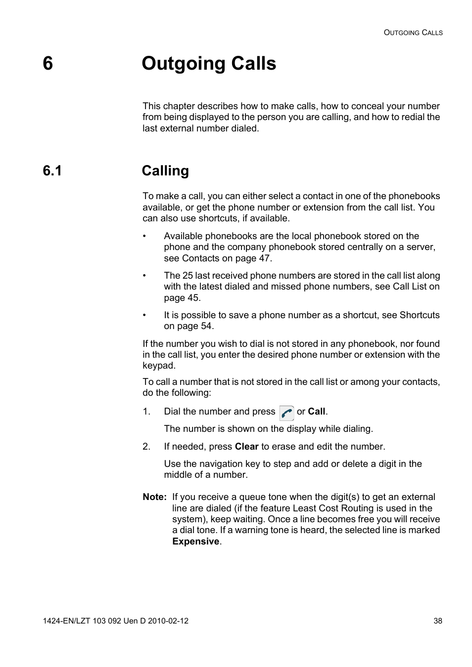 6 outgoing calls, 1 calling, Dial the number and press or call | 6outgoing calls | AASTRA DT690 for BusinessPhone User Guide EN User Manual | Page 38 / 127