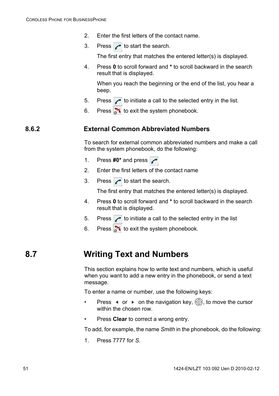 Enter the first letters of the contact name, Press to start the search, Press to exit the system phonebook | 2 external common abbreviated numbers, Press #0* and press, 7 writing text and numbers, Press 7777 for s | AASTRA DT690 for BusinessPhone User Guide EN User Manual | Page 51 / 127