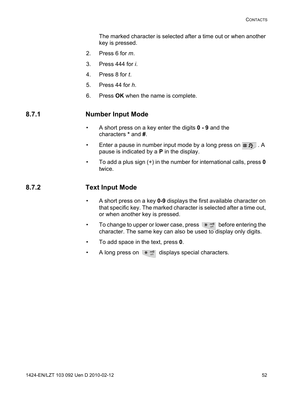 Press 6 for m, Press 444 for i, Press 8 for t | Press 44 for h, Press ok when the name is complete, 1 number input mode, 2 text input mode | AASTRA DT690 for BusinessPhone User Guide EN User Manual | Page 52 / 127