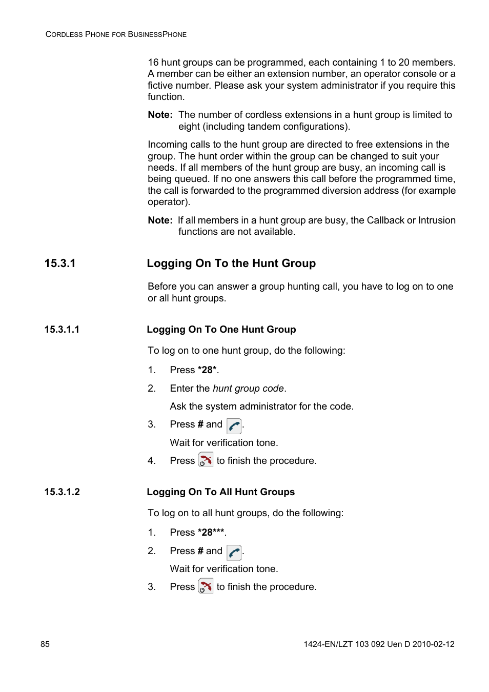 1 logging on to the hunt group, 1 logging on to one hunt group, Press *28 | Enter the hunt group code, Press # and, Press to finish the procedure, 2 logging on to all hunt groups | AASTRA DT690 for BusinessPhone User Guide EN User Manual | Page 85 / 127