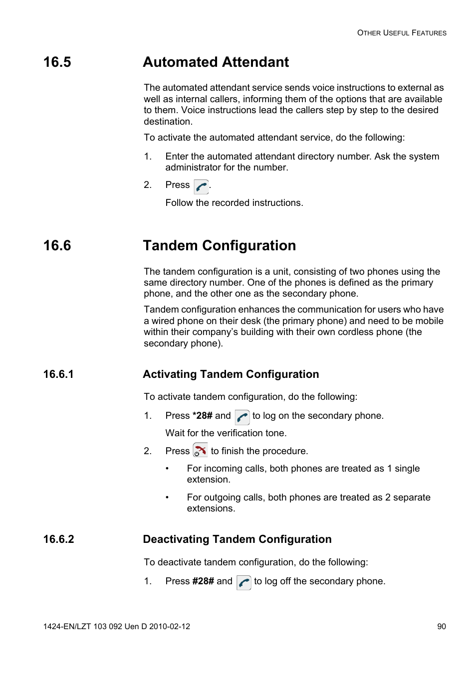 5 automated attendant, Press, 6 tandem configuration | 1 activating tandem configuration, Press *28# and to log on the secondary phone, Press to finish the procedure, 2 deactivating tandem configuration, Press #28# and to log off the secondary phone | AASTRA DT690 for BusinessPhone User Guide EN User Manual | Page 90 / 127