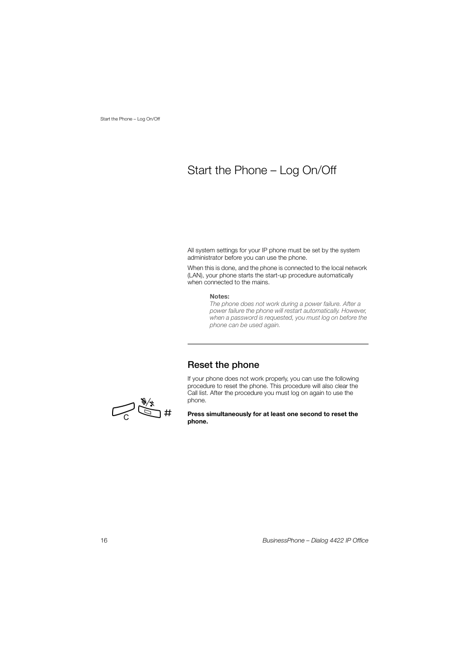 Start the phone – log on/off, Reset the phone | AASTRA 4422 IP Office for BusinessPhone User Guide User Manual | Page 16 / 124