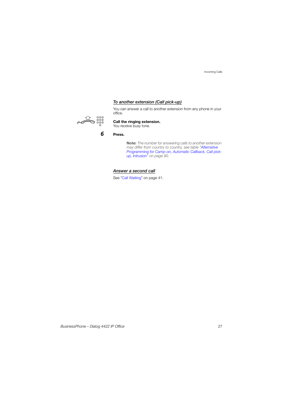 To another extension (call pick-up), Answer a second call | AASTRA 4422 IP Office for BusinessPhone User Guide User Manual | Page 27 / 124