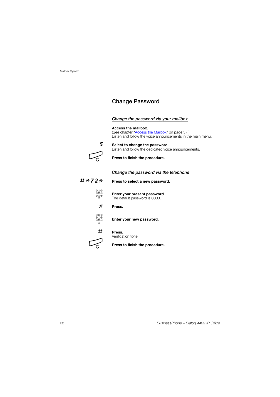Change password, Change the password via your mailbox, Change the password via the telephone | Change, Password | AASTRA 4422 IP Office for BusinessPhone User Guide User Manual | Page 62 / 124