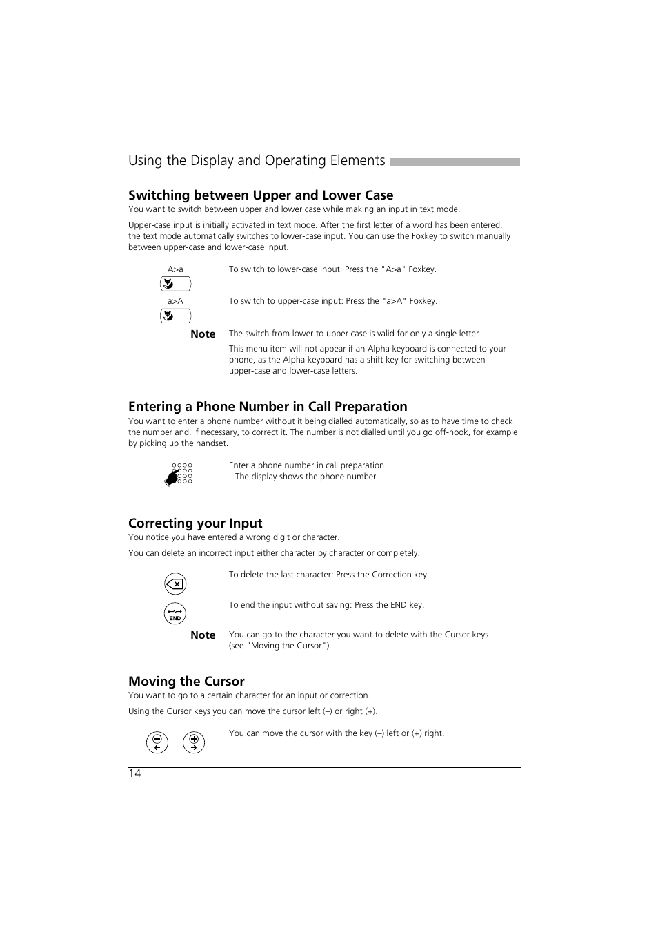 Switching between upper and lower case, Entering a phone number in call preparation, Correcting your input | Moving the cursor, Using the display and operating elements | AASTRA Office 35IP User manual User Manual | Page 14 / 79