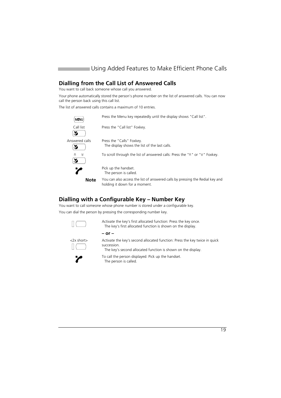 Dialling from the call list of answered calls, Dialling with a configurable key – number key, Using added features to make efficient phone calls | AASTRA Office 35IP User manual User Manual | Page 19 / 79
