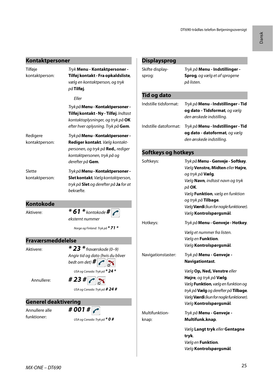 Kontaktpersoner, Kontokode, Fraværsmeddelelse | Generel deaktivering, Displaysprog, Tid og dato, Softkeys og hotkeys | AASTRA DT690 for MX-ONE Quick Reference Guide User Manual | Page 25 / 168