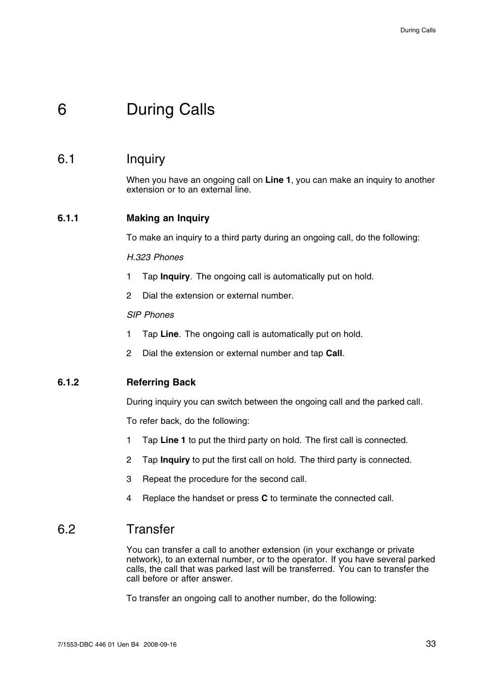 6 during calls, 1 inquiry, 1 making an inquiry | 2 referring back, 2 transfer, During calls, Inquiry, Transfer, 6during calls | AASTRA 7446ip (5446ip) for MD Evolution User Guide EN User Manual | Page 39 / 106