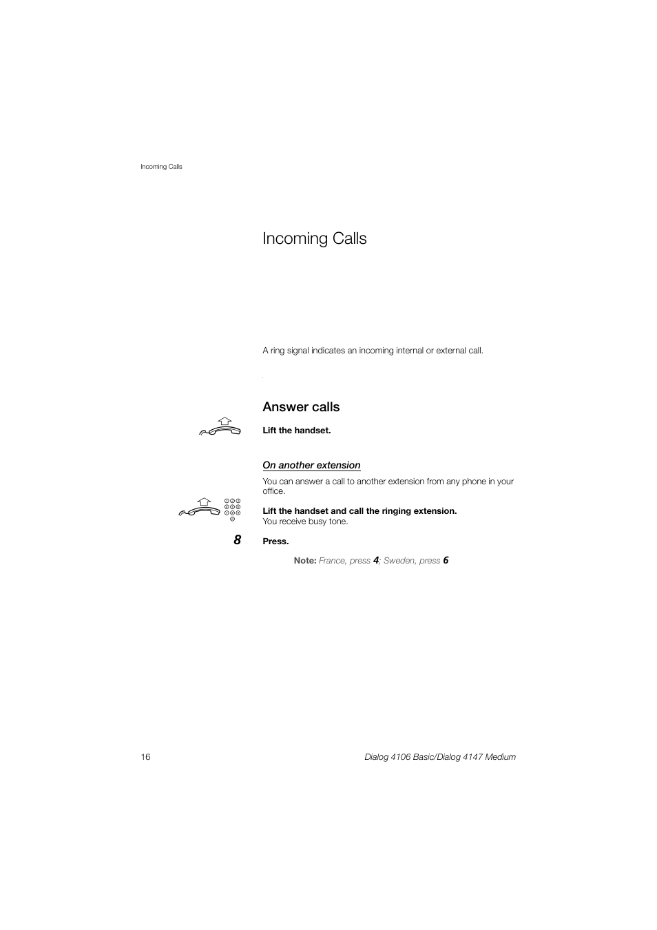 Incoming calls | AASTRA 4147 Medium for MX-ONE (TSW) User Guide EN User Manual | Page 16 / 84