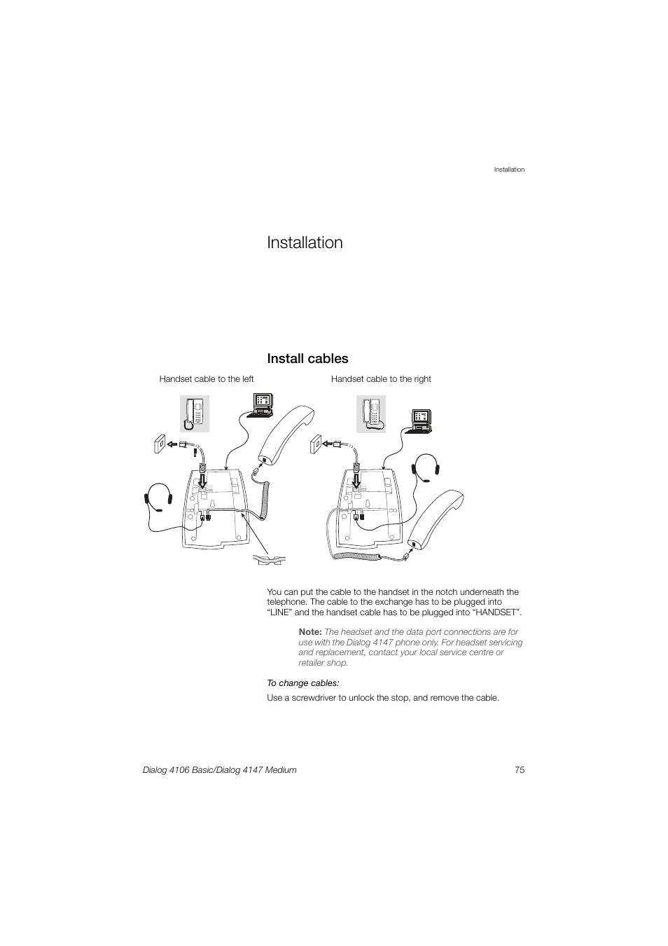 Installation, Install cables | AASTRA 4147 Medium for MX-ONE (TSW) User Guide EN User Manual | Page 75 / 84