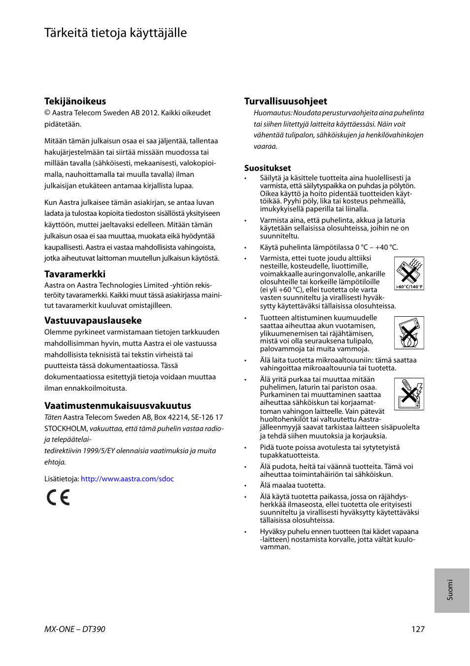 Suomi, Tärkeitä tietoja käyttäjälle, Tekijänoikeus | Tavaramerkki, Vastuuvapauslauseke, Vaatimustenmukaisuusvakuutus, Turvallisuusohjeet | AASTRA DT390 for MX-ONE Quick Reference Guide User Manual | Page 127 / 148