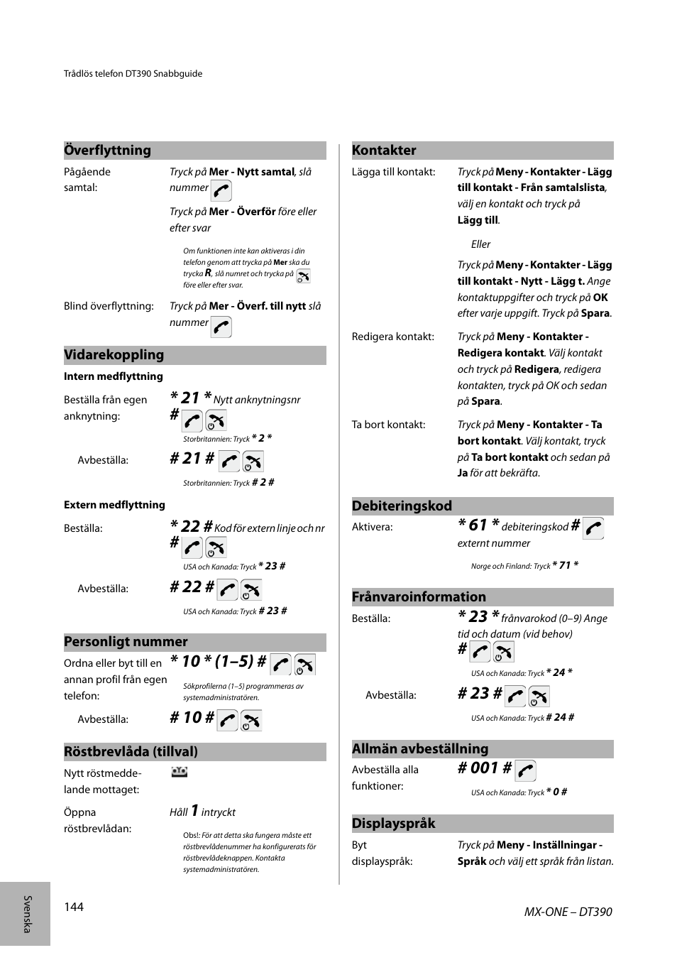 Överflyttning, Vidarekoppling, Personligt nummer | Röstbrevlåda (tillval), Kontakter, Debiteringskod, Frånvaroinformation, Allmän avbeställning, Displayspråk | AASTRA DT390 for MX-ONE Quick Reference Guide User Manual | Page 144 / 148