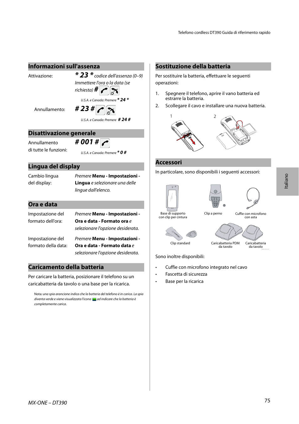 Informazioni sull'assenza, Disattivazione generale, Lingua del display | Ora e data, Caricamento della batteria, Sostituzione della batteria, Accessori | AASTRA DT390 for MX-ONE Quick Reference Guide User Manual | Page 75 / 148