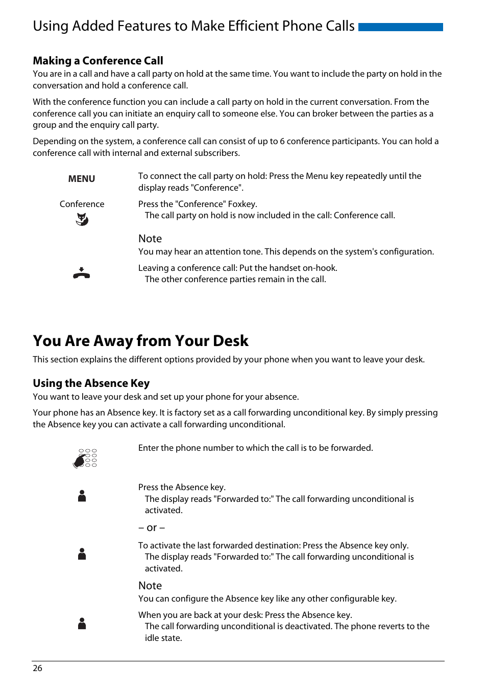 Making a conference call, You are away from your desk, Using the absence key | Using added features to make efficient phone calls | AASTRA Office 70IP-b User manual User Manual | Page 26 / 76