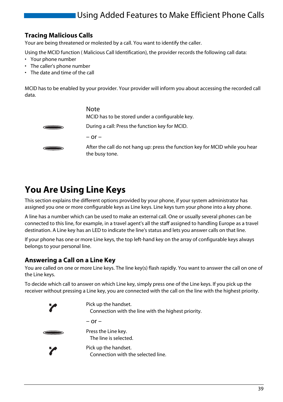 Tracing malicious calls, You are using line keys, Answering a call on a line key | Using added features to make efficient phone calls | AASTRA Office 70IP-b User manual User Manual | Page 39 / 76