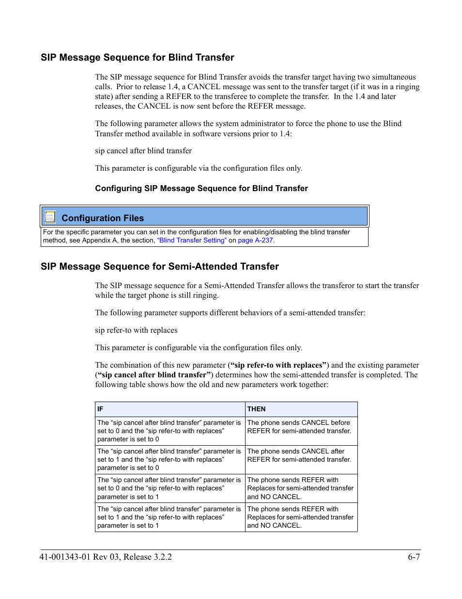 Sip message sequence for blind transfer, Sip message sequence for semi-attended transfer, Sip message sequence for blind transfer -7 | Sip message sequence for semi-attended transfer -7 | AASTRA 6700i series, 9143, 9480i, 9480i CT SIP Administrator Guide EN User Manual | Page 634 / 1049