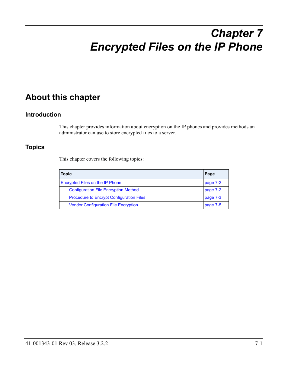 Chapter 7 encrypted files on the ip phone, About this chapter, Chapter 7 | AASTRA 6700i series, 9143, 9480i, 9480i CT SIP Administrator Guide EN User Manual | Page 688 / 1049