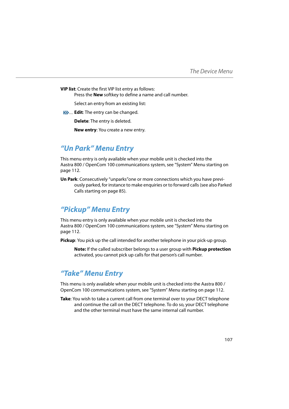 Un park” menu entry, Pickup” menu entry, Take” menu entry | The device menu | AASTRA 600d for Aastra 800 and OpenCom 100 User Guide EN User Manual | Page 109 / 164