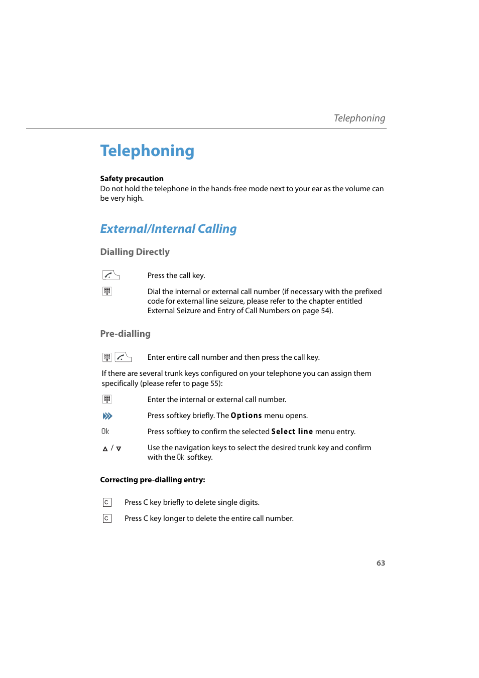 Telephoning, External/internal calling, Dialling directly | Pre-dialling, Dialling directly pre-dialling | AASTRA 600d for Aastra 800 and OpenCom 100 User Guide EN User Manual | Page 65 / 164
