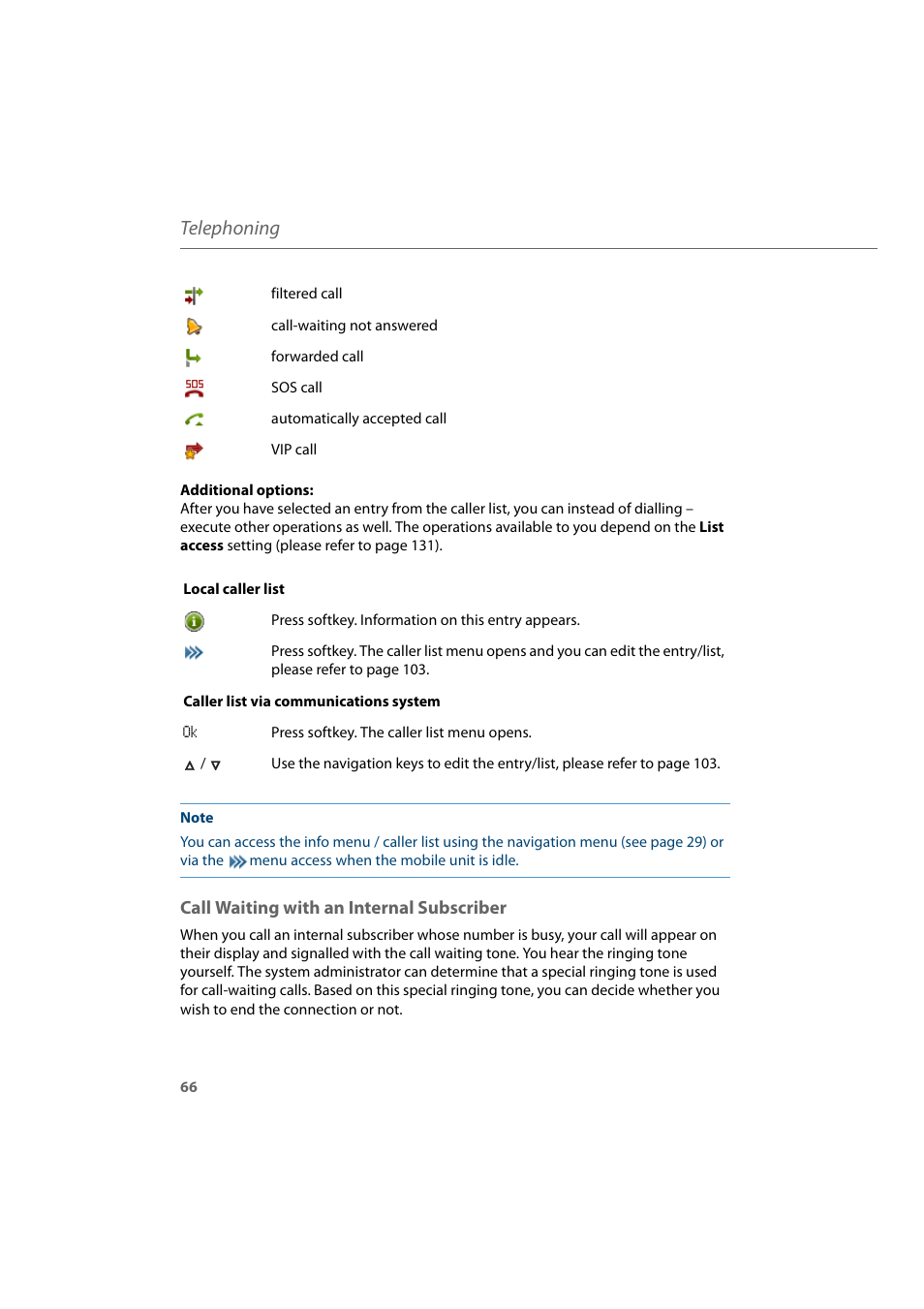 Call waiting with an internal subscriber, Telephoning | AASTRA 600d for Aastra 800 and OpenCom 100 User Guide EN User Manual | Page 68 / 164