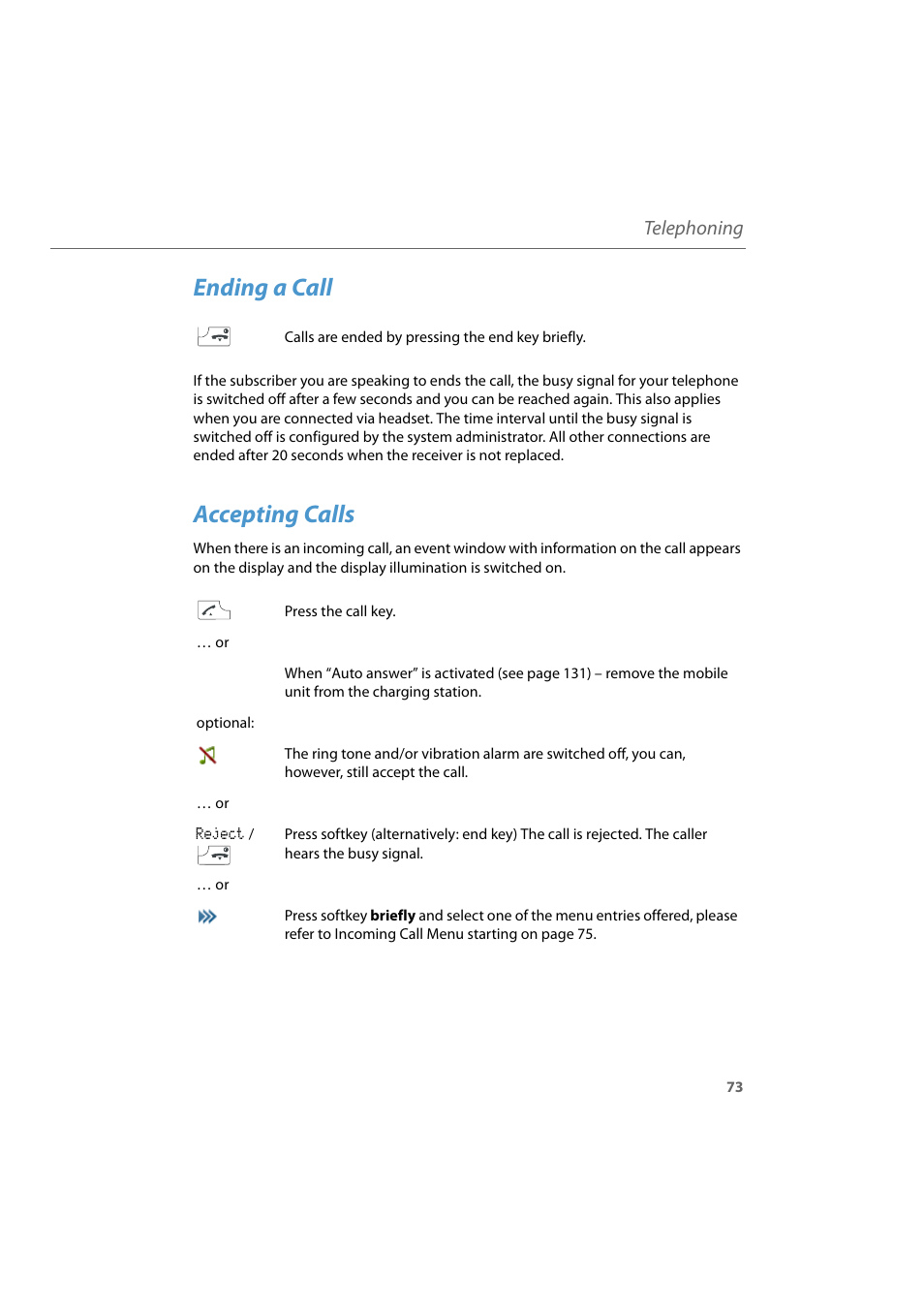 Ending a call, Accepting calls, Telephoning | AASTRA 600d for Aastra 800 and OpenCom 100 User Guide EN User Manual | Page 75 / 164