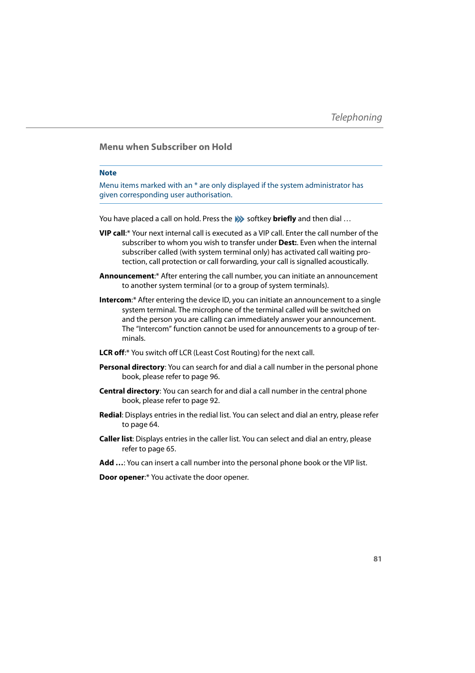 Menu when subscriber on hold, Telephoning | AASTRA 600d for Aastra 800 and OpenCom 100 User Guide EN User Manual | Page 83 / 164