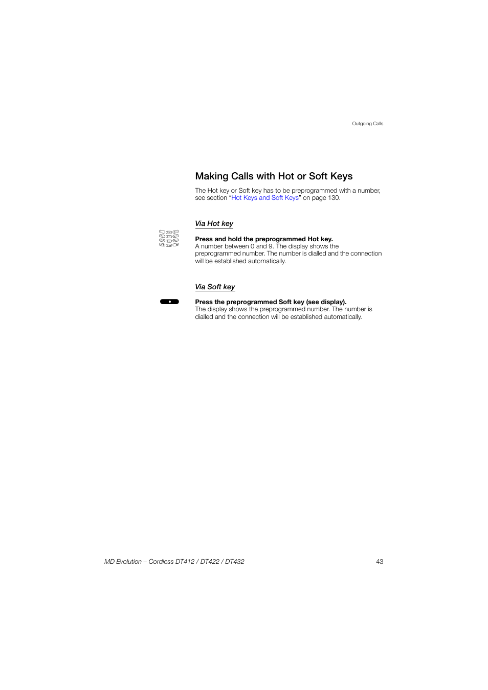 Making calls with hot or soft keys, Via hot key, Via soft key | AASTRA DT4x2 for MD Evolution User Guide EN User Manual | Page 43 / 166