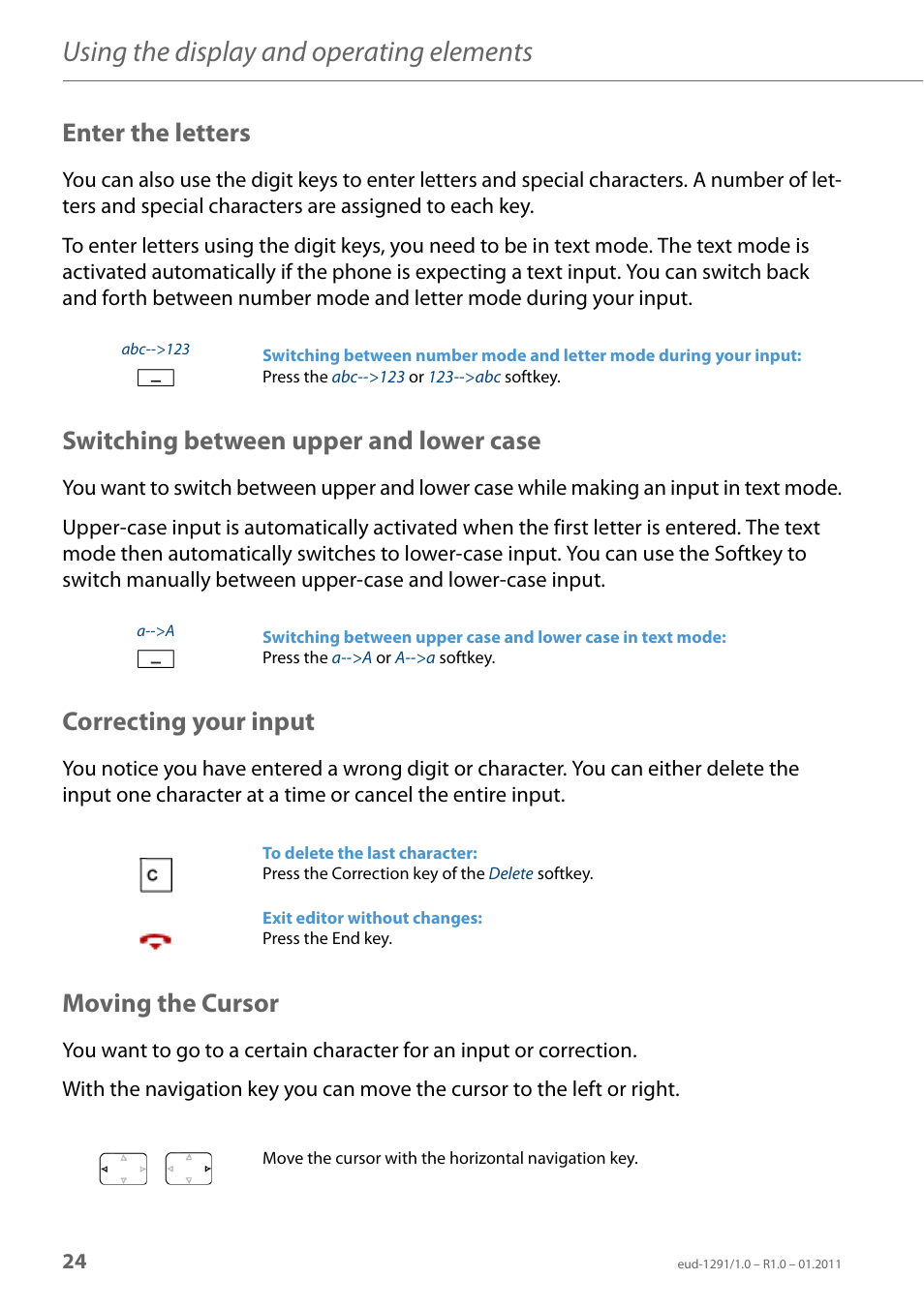 Enter the letters, Switching between upper and lower case, Correcting your input | Moving the cursor, Using the display and operating elements | AASTRA 620d for Aastra 400 User Guide EN User Manual | Page 24 / 101