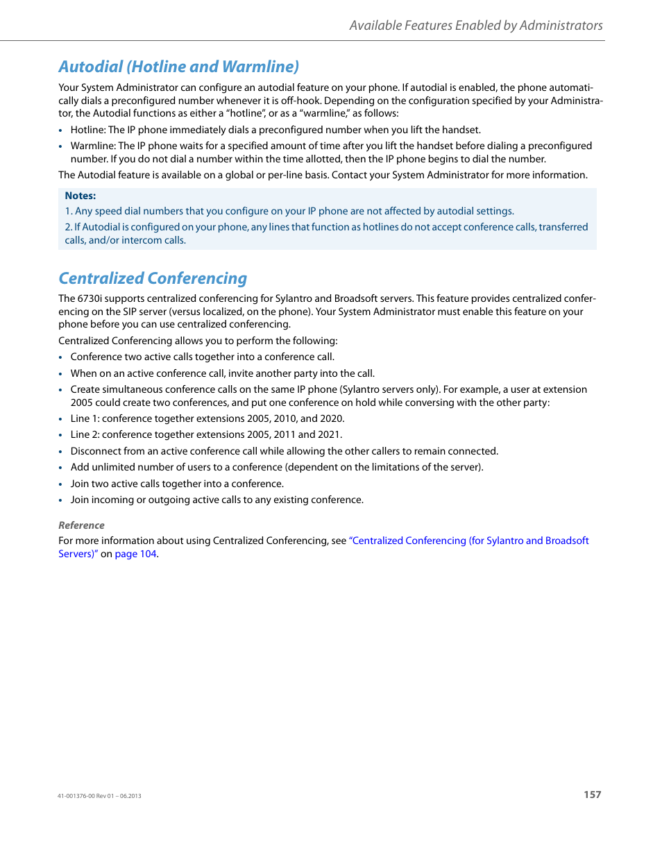 Autodial (hotline and warmline), Centralized conferencing, Available features enabled by administrators | AASTRA 6730i (Version 3.2) User Guide EN User Manual | Page 163 / 185