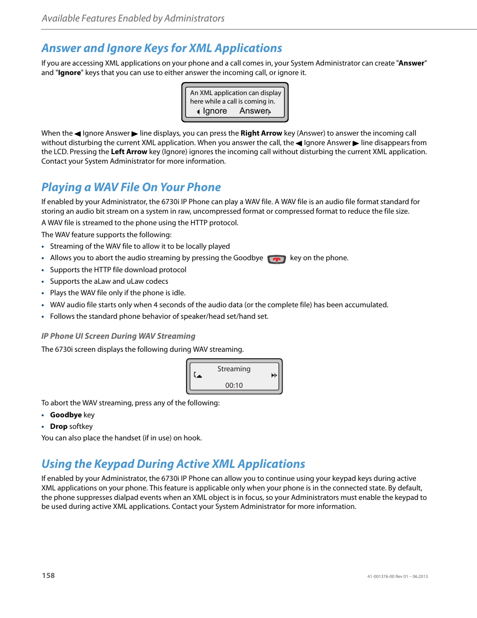 Answer and ignore keys for xml applications, Playing a wav file on your phone, Ip phone ui screen during wav streaming | Using the keypad during active xml applications, Available features enabled by administrators | AASTRA 6730i (Version 3.2) User Guide EN User Manual | Page 164 / 185
