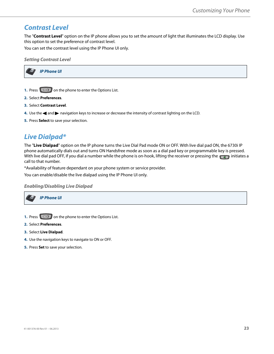 Contrast level, Setting contrast level, Live dialpad | Enabling/disabling live dialpad, Customizing your phone | AASTRA 6730i (Version 3.2) User Guide EN User Manual | Page 29 / 185