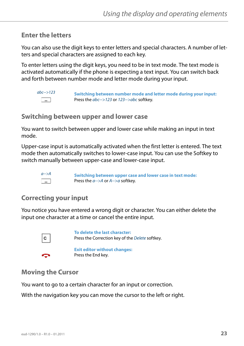 Enter the letters, Switching between upper and lower case, Correcting your input | Moving the cursor, Using the display and operating elements | AASTRA 610d for Aastra 400 User Manual EN User Manual | Page 23 / 100