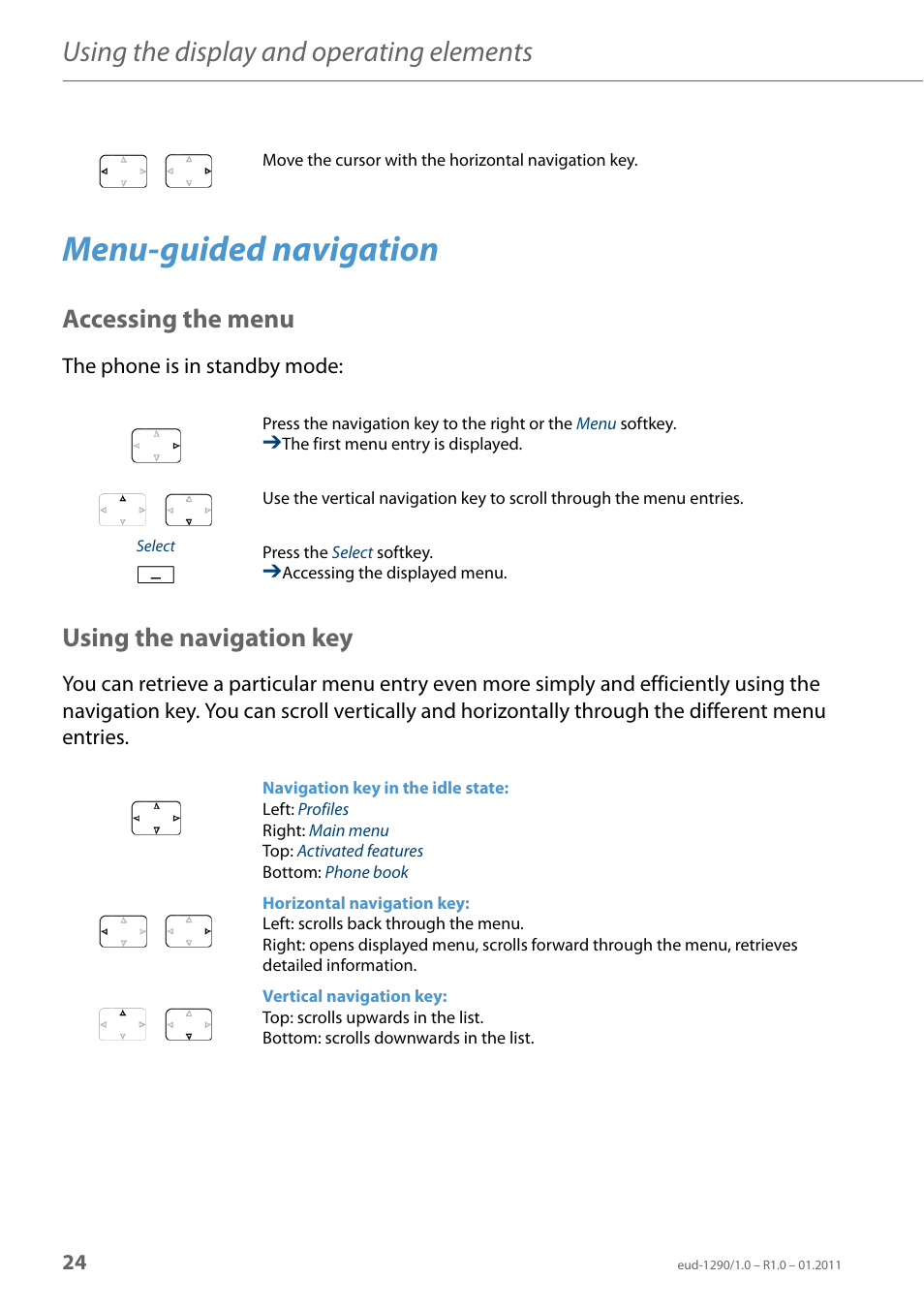 Menu-guided navigation, Accessing the menu, Using the navigation key | Using the display and operating elements | AASTRA 610d for Aastra 400 User Manual EN User Manual | Page 24 / 100