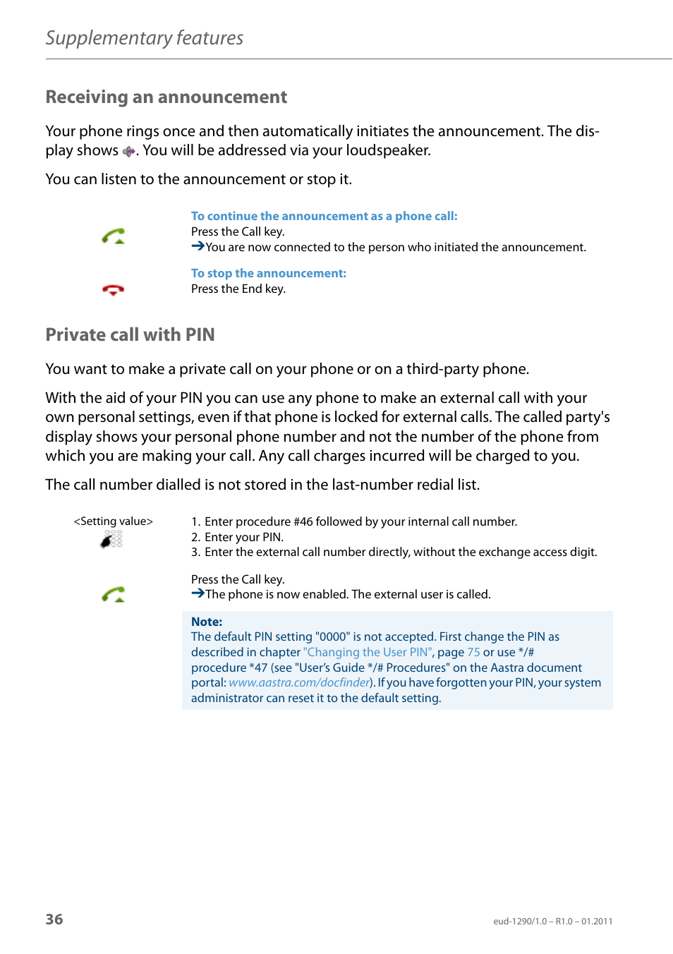 Receiving an announcement, Private call with pin, Supplementary features | AASTRA 610d for Aastra 400 User Manual EN User Manual | Page 36 / 100