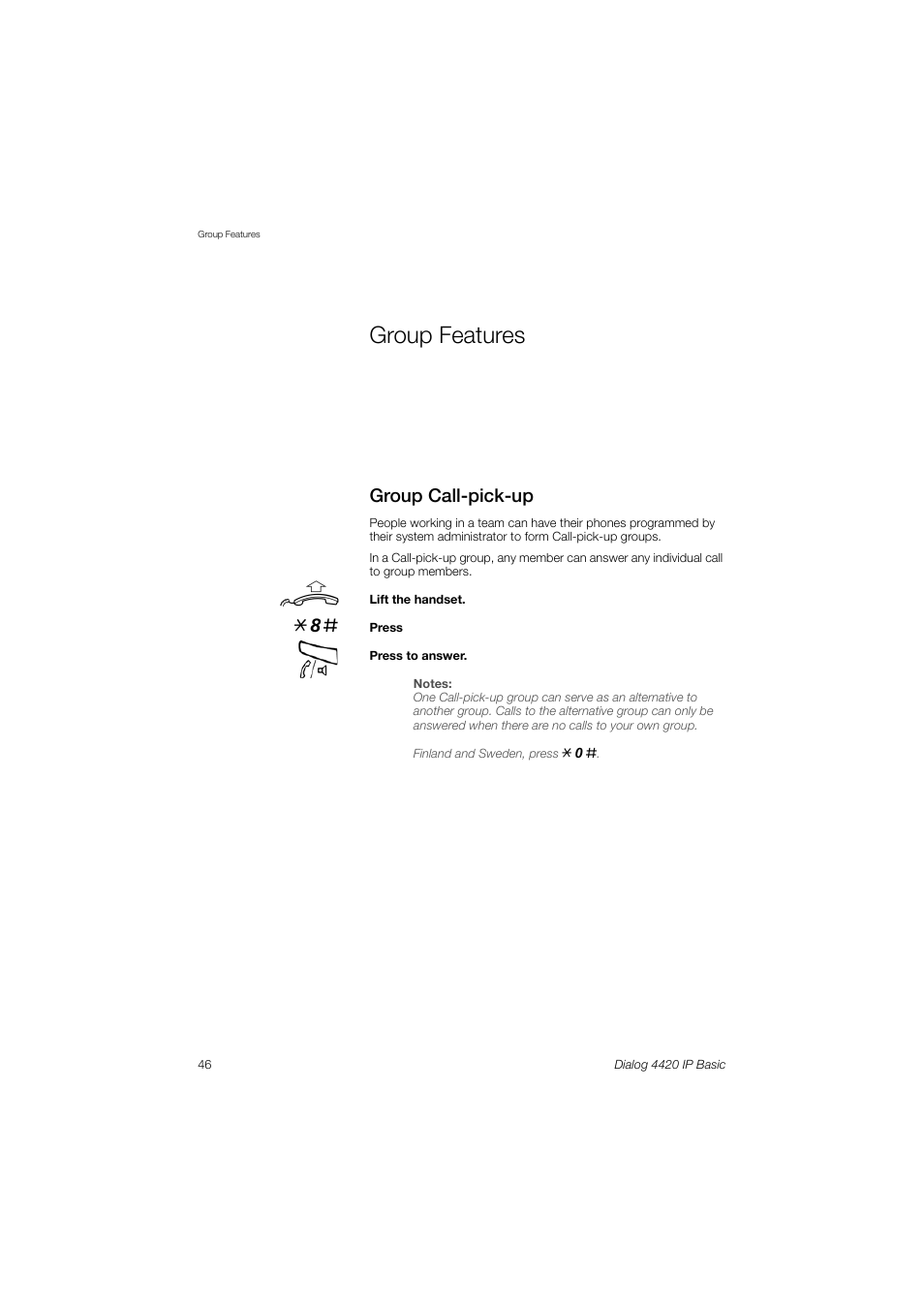 Group features, Group call-pick-up | AASTRA 4420 IP Basic (SIP) for MX-ONE User Guide User Manual | Page 46 / 72