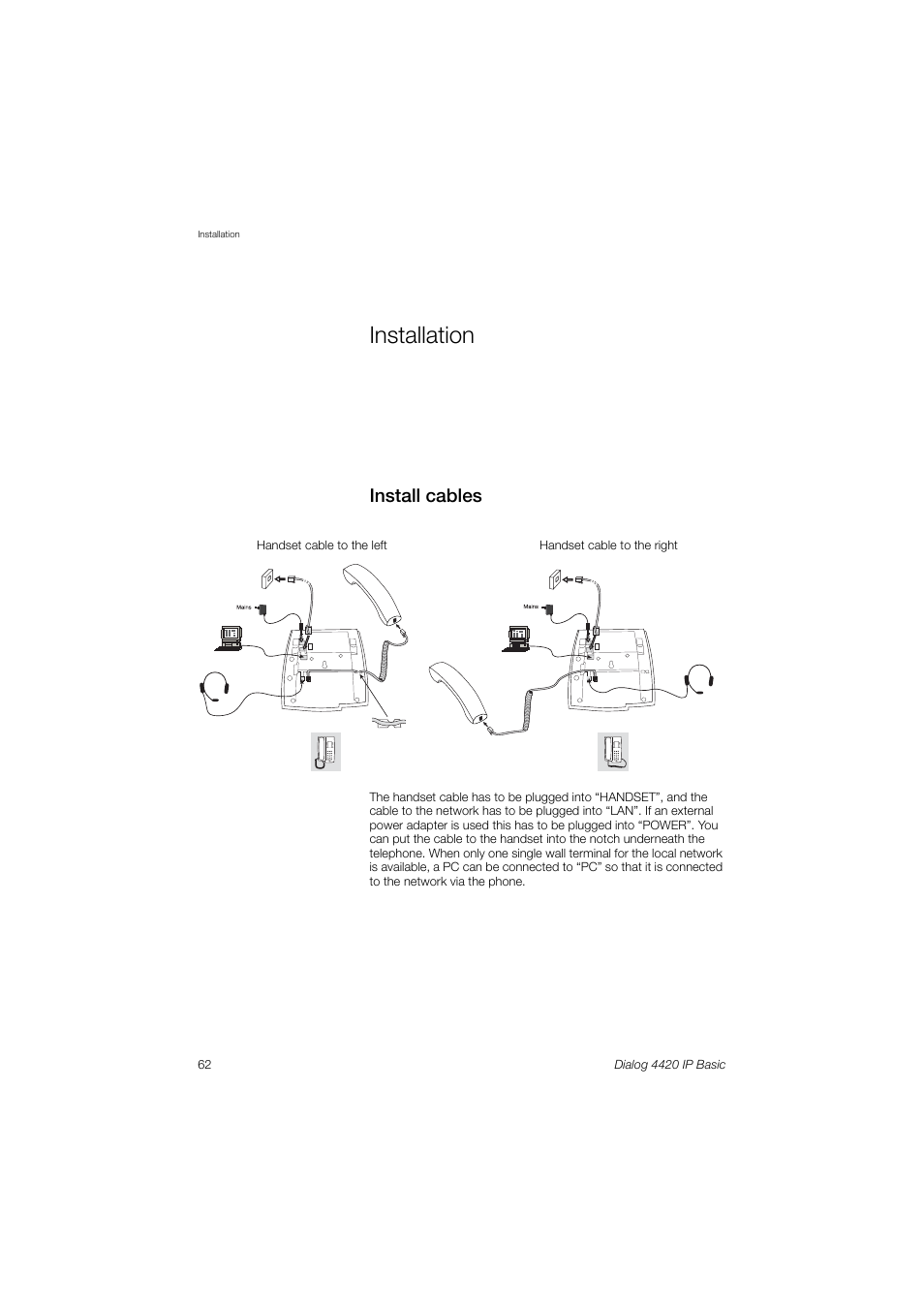 Installation, Install cables | AASTRA 4420 IP Basic (SIP) for MX-ONE User Guide User Manual | Page 62 / 72