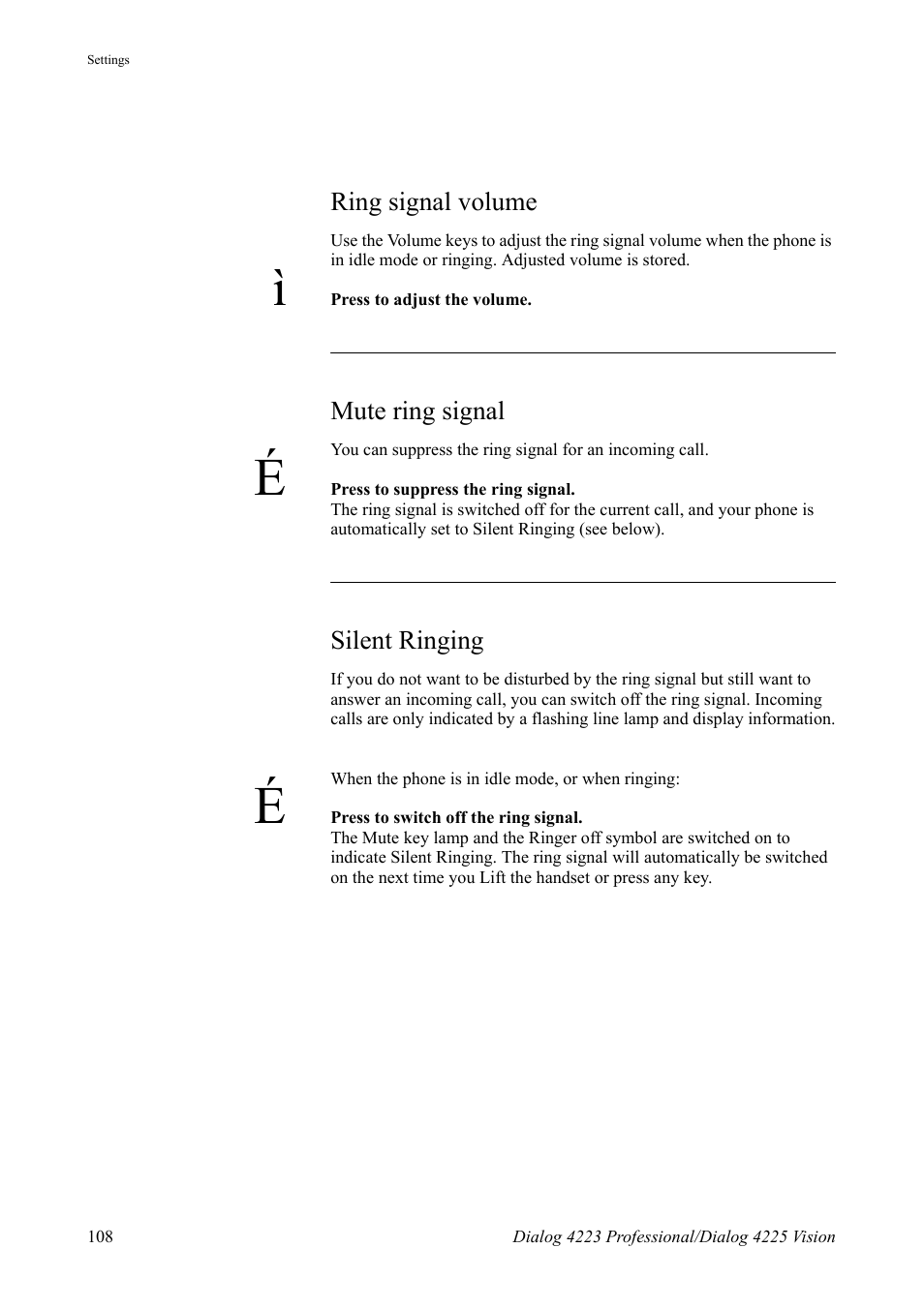 Ring signal volume, Mute ring signal, Silent ringing | Silent, Ringing | AASTRA 4225 for MX-ONE Telephony Switch User Manual | Page 108 / 139